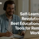 Self-Learning Revolution: Best Educational Tools for Remote Workers